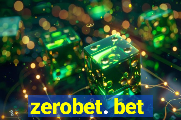 zerobet. bet